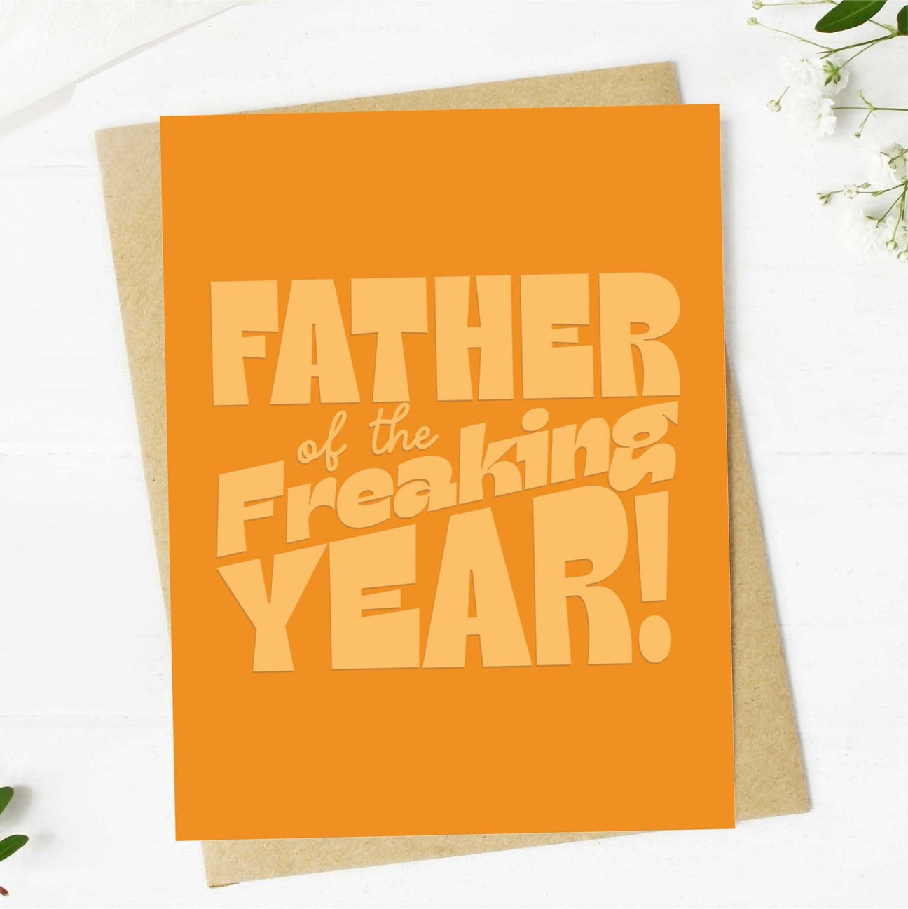 Father of the Freaking Year Card