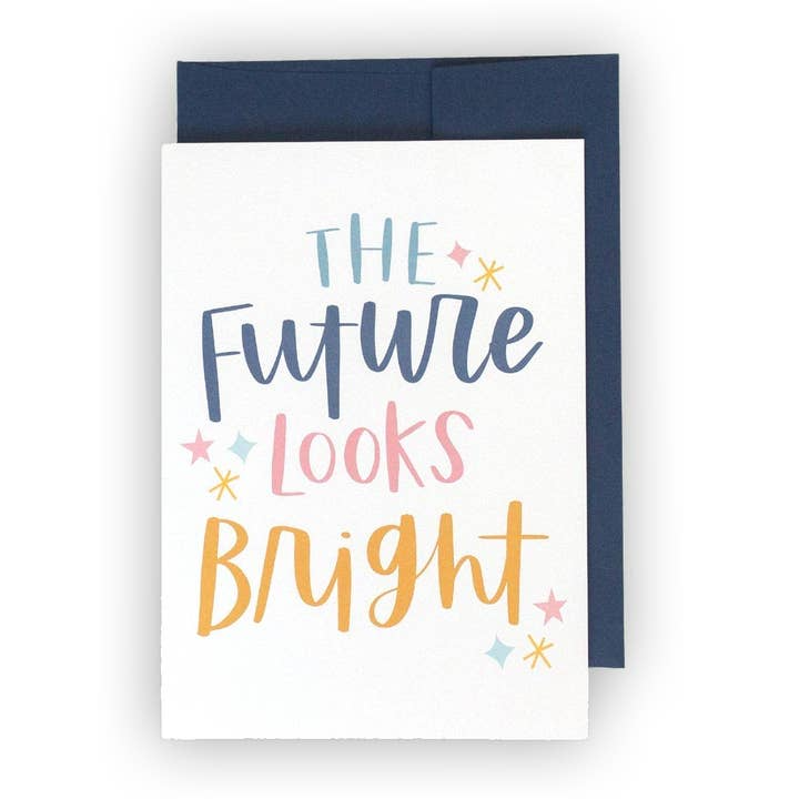 The Future Looks Bright Encouragement Greeting Card