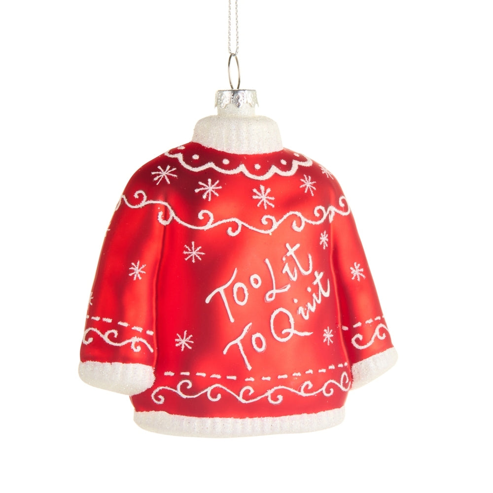 4" "Too Lit to Quit" Ornament