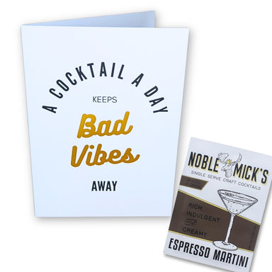 Noble Micks A Cocktail A Day Keeps Bad Vibes Away Greeting Card & Espresso Martini