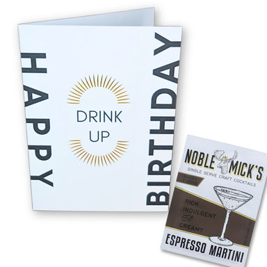 Noble Mick's Happy Birthday Drink Up Greeting Card & Espresso Martini