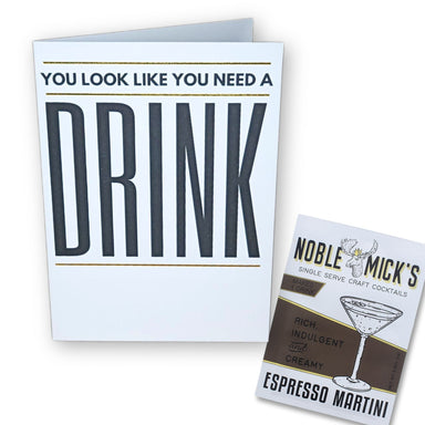 Noble Mick's Look Like You Need A Drink Greeting Card & Espresso Martini