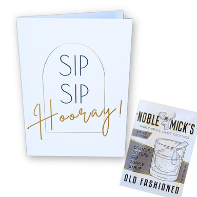 Noble Mick's Sip Sip Hooray Greeting Card & Old Fashioned