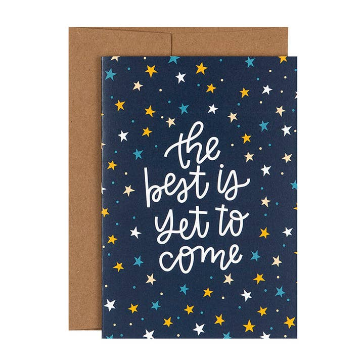 The Best Is Yet To Come Encouragement Greeting Card